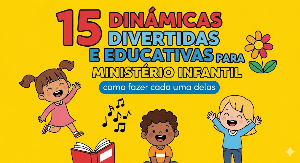 15 dinâmicas divertidas para crianças